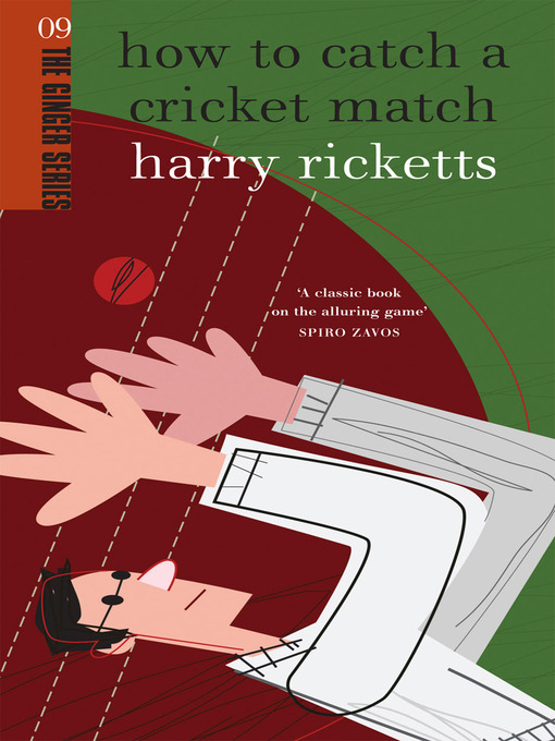 Title details for How to Catch a Cricket Match by Harry Ricketts - Available